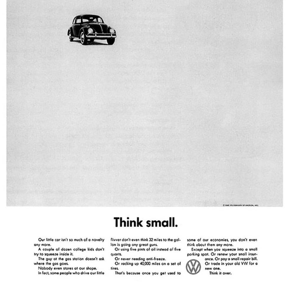 Think small.